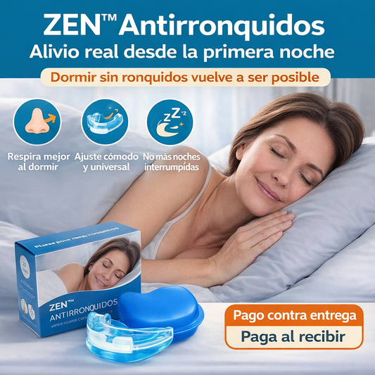 ZEN™  AntiRonquido y  Bruxismo